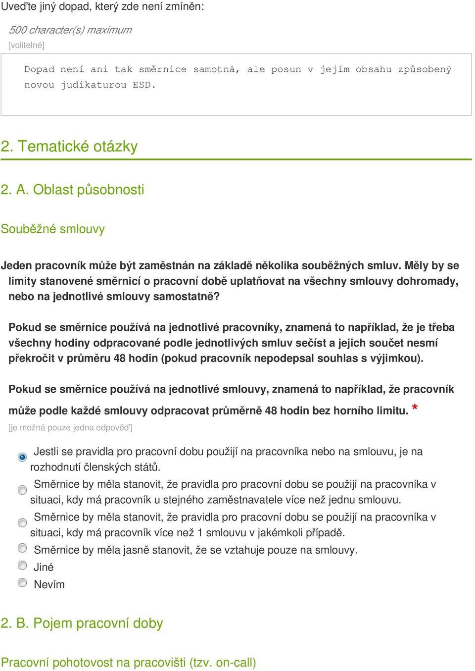 Měly by se limity stanovené směrnicí o pracovní době uplatňovat na všechny smlouvy dohromady, nebo na jednotlivé smlouvy samostatně?