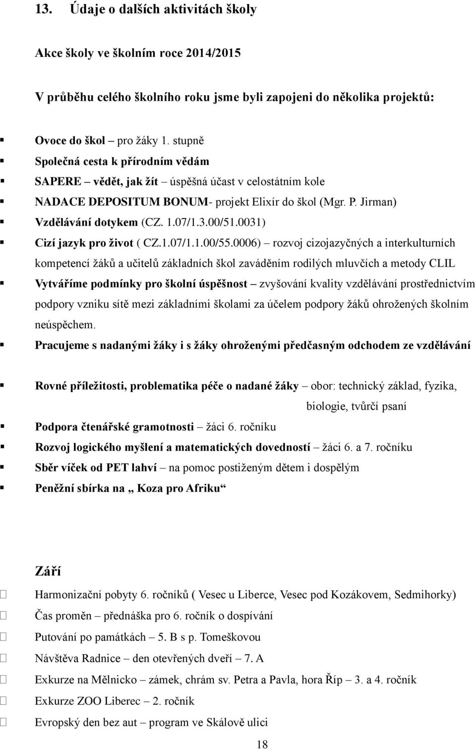 0031) Cizí jazyk pro život ( CZ.1.07/1.1.00/55.