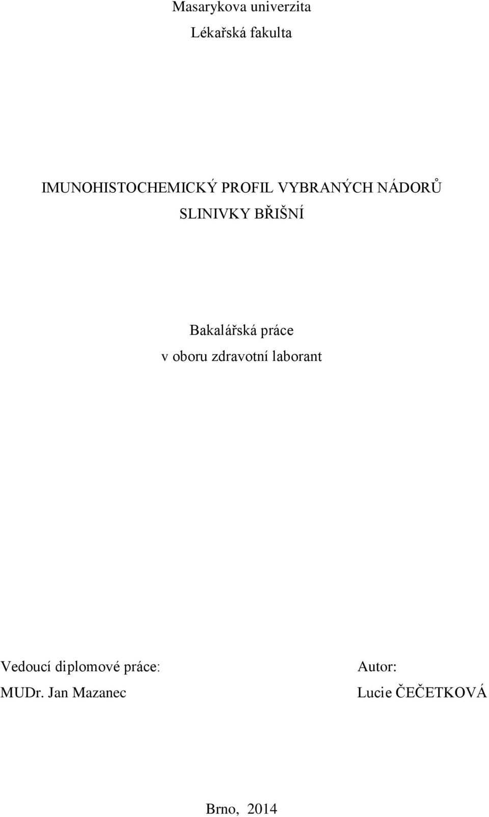 BŘIŠNÍ Bakalářská práce v oboru zdravotní laborant