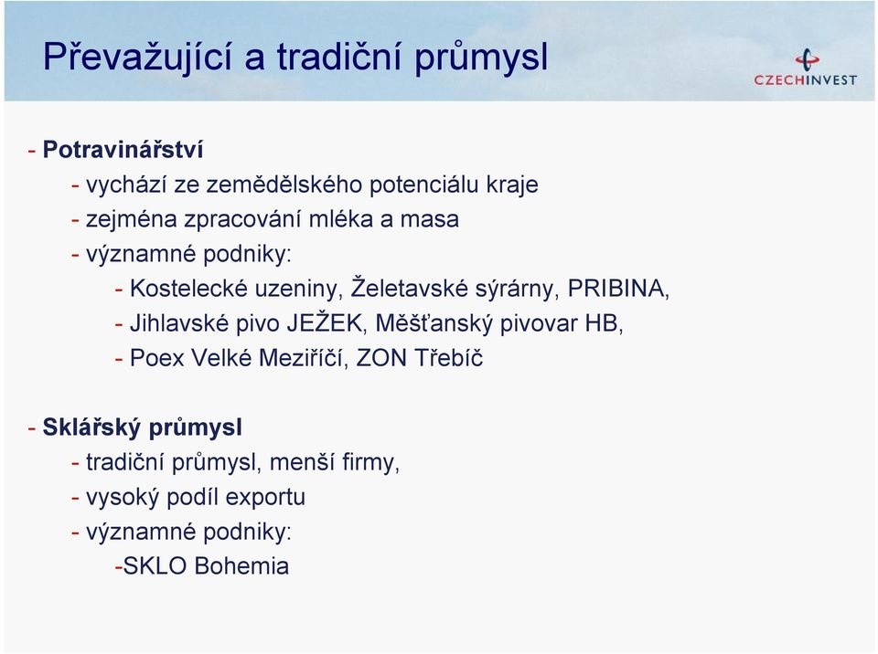 PRIBINA, - Jihlavské pivo JEŽEK, Měšťanský pivovar HB, - Poex Velké Meziříčí, ZON Třebíč -