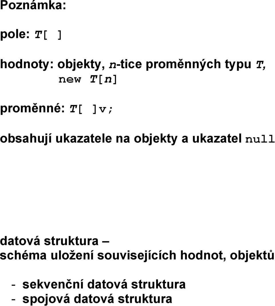 ukazatel null datová struktura schéma uložení souvisejících