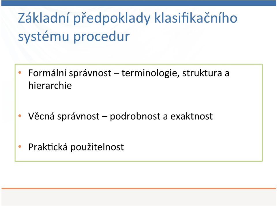 terminologie, struktura a hierarchie Věcná