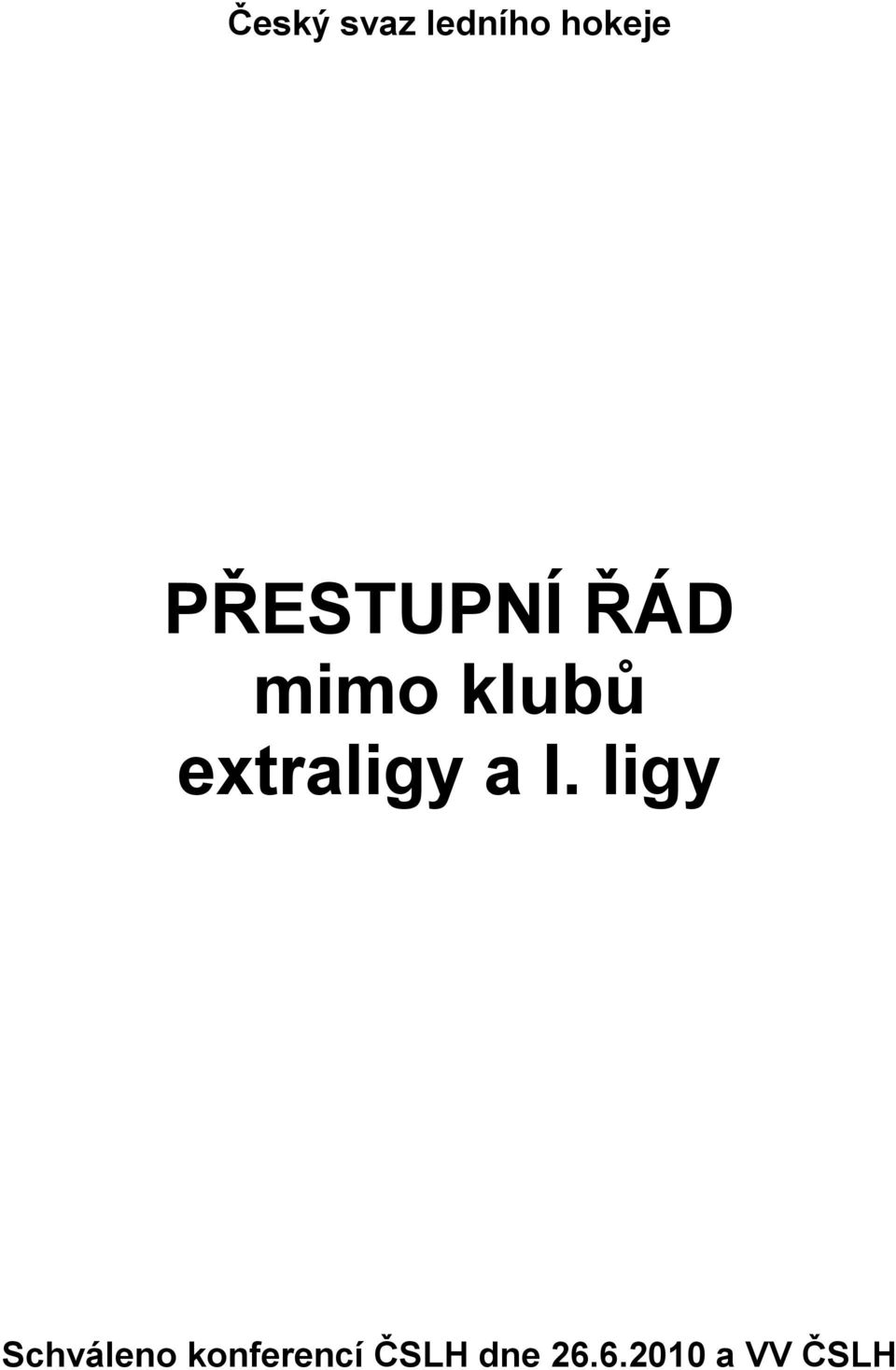 extraligy a I.