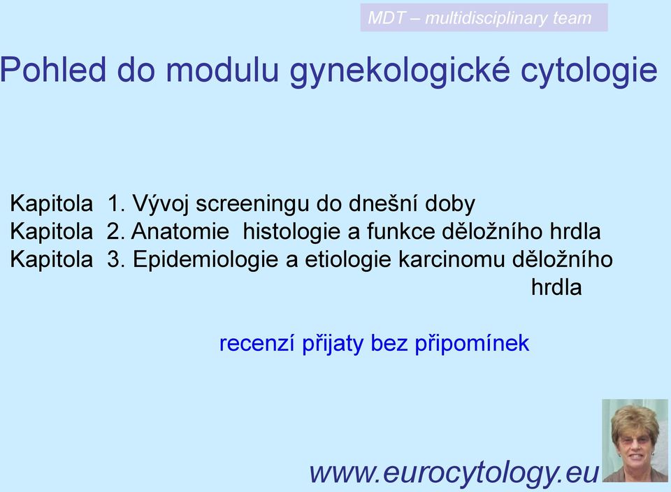 Anatomie histologie a funkce děložního hrdla Kapitola 3.