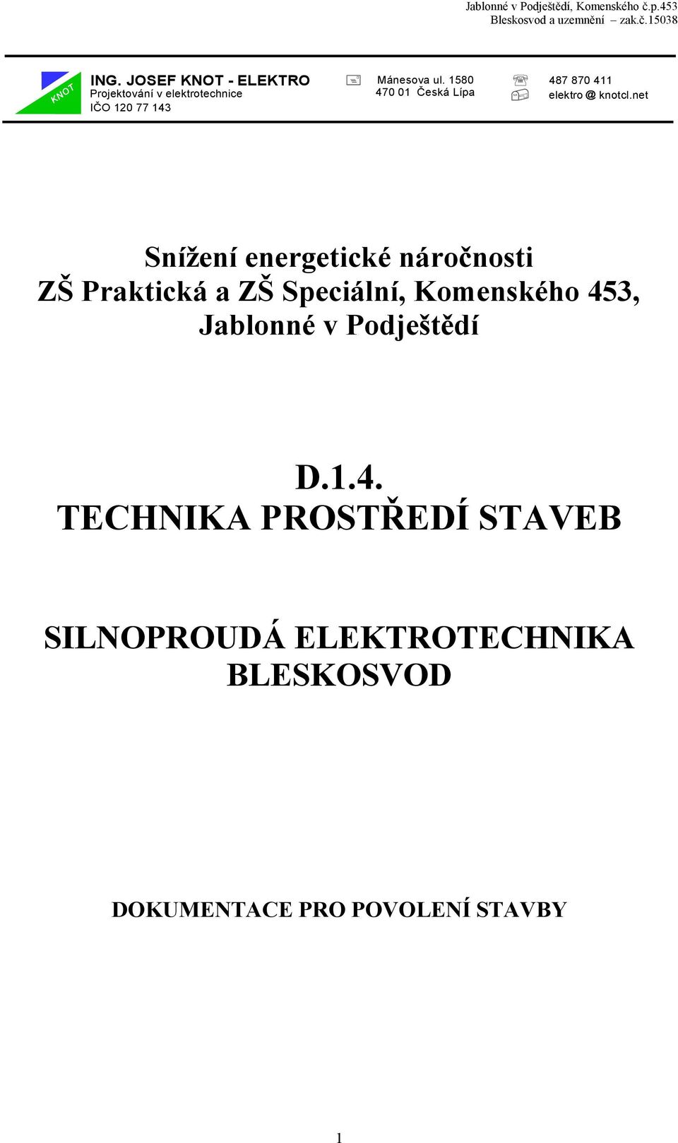 net Snížení energetické náročnosti ZŠ Praktická a ZŠ Speciální, Komenského 453,