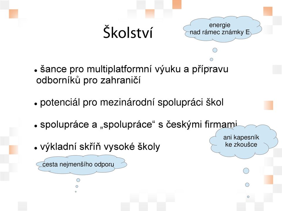 mezinárodní spolupráci škol spolupráce a spolupráce s českými