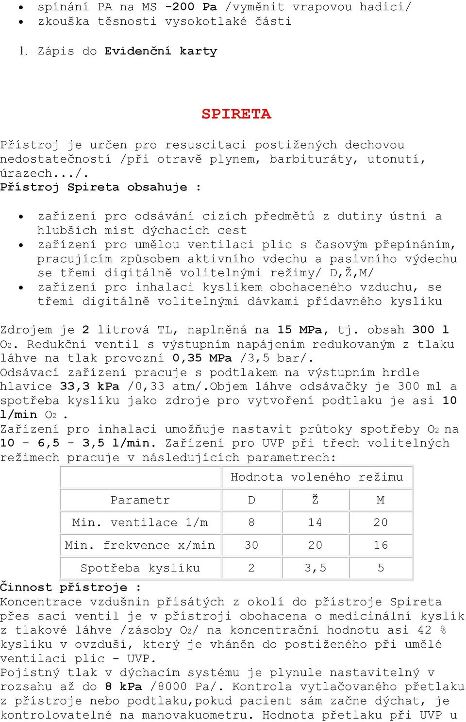 ři otravě plynem, barbituráty, utonutí, úrazech.../.