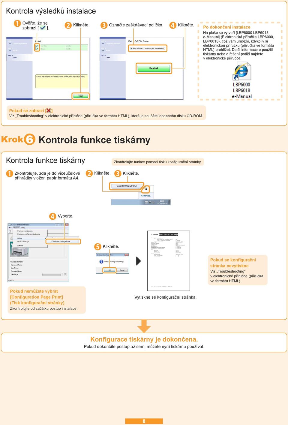 Další informace o použití tiskárny nebo o řešení potíží najdete v elektronické příručce.