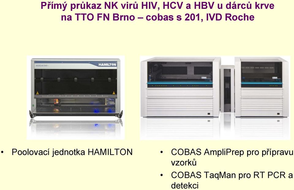 Plvací jedntka HAMILTON COBAS AmpliPrep pr