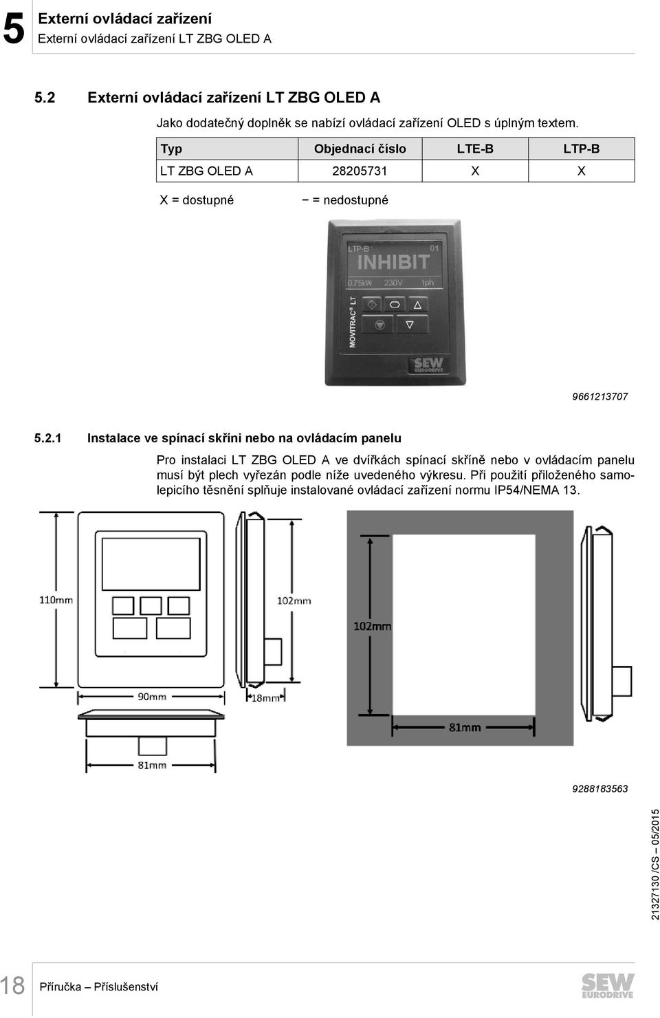 Typ Objednací číslo LTE-B LTP-B LT ZBG OLED A 28