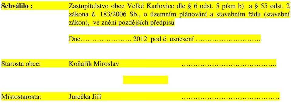 , o územním plánování a stavebním řádu (stavební zákon), ve znění