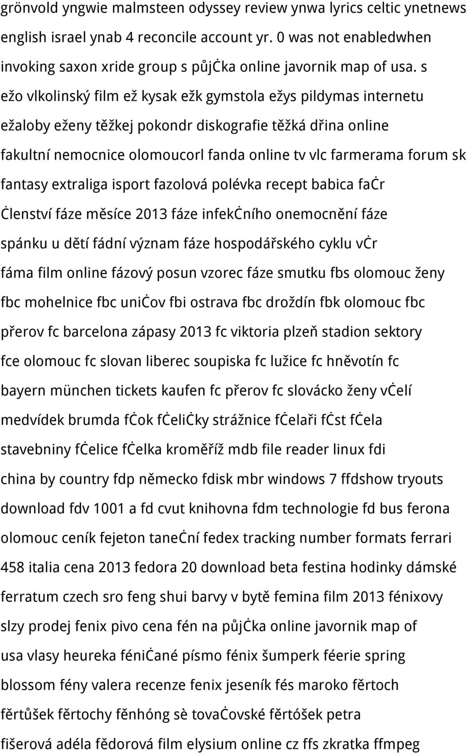 fantasy extraliga isport fazolová polévka recept babica fačr členství fáze měsíce 2013 fáze infekčního onemocnění fáze spánku u dětí fádní význam fáze hospodářského cyklu včr fáma film online fázový