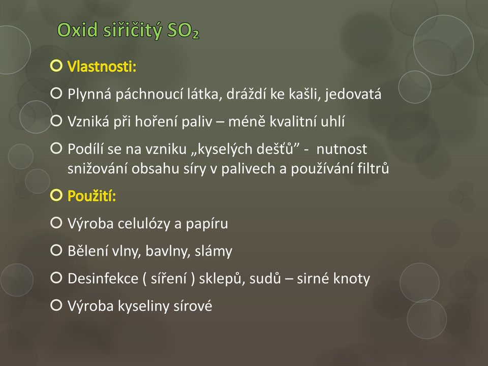 obsahu síry v palivech a používání filtrů Výroba celulózy a papíru Bělení