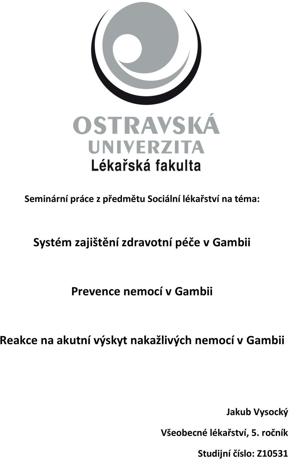 Gambii Reakce na akutní výskyt nakažlivých nemocí v Gambii