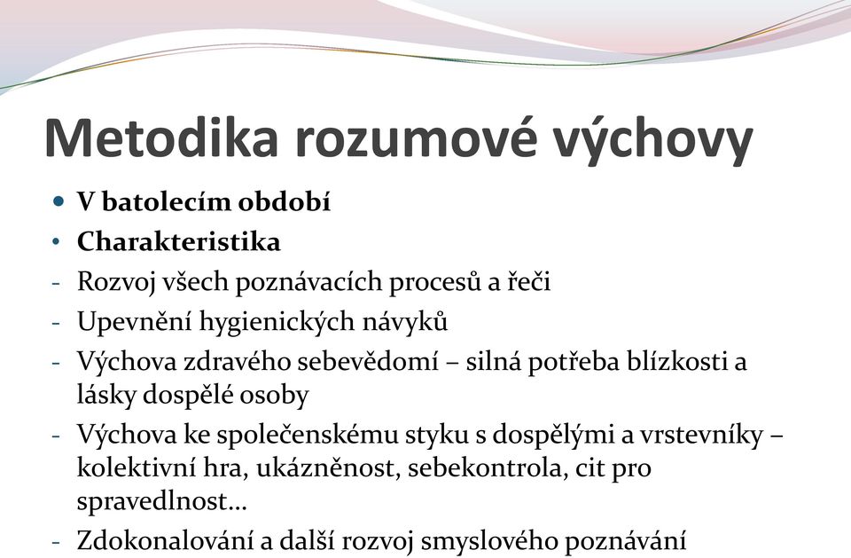 dospělé osoby - Výchova ke společenskému styku s dospělými a vrstevníky kolektivní hra,