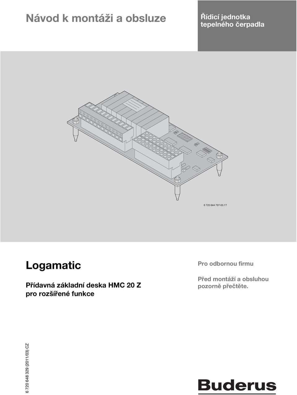 1T Logamatic Přídavná základní deska HMC 20 Z pro