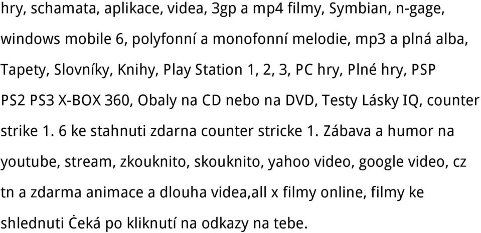 Lásky IQ, counter strike 1. 6 ke stahnuti zdarna counter stricke 1.