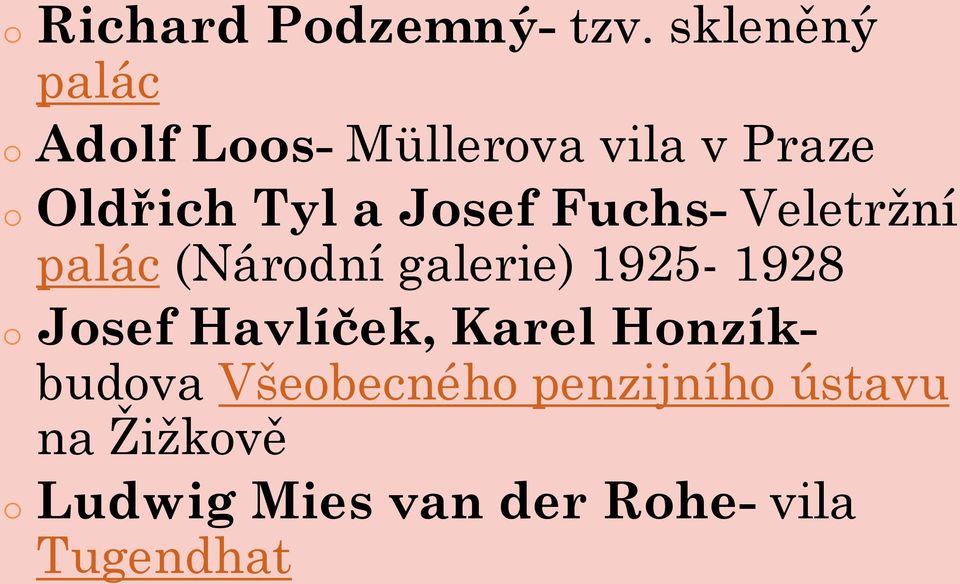 Josef Fuchs- Veletrţní palác (Národní galerie) 1925-1928 o Josef