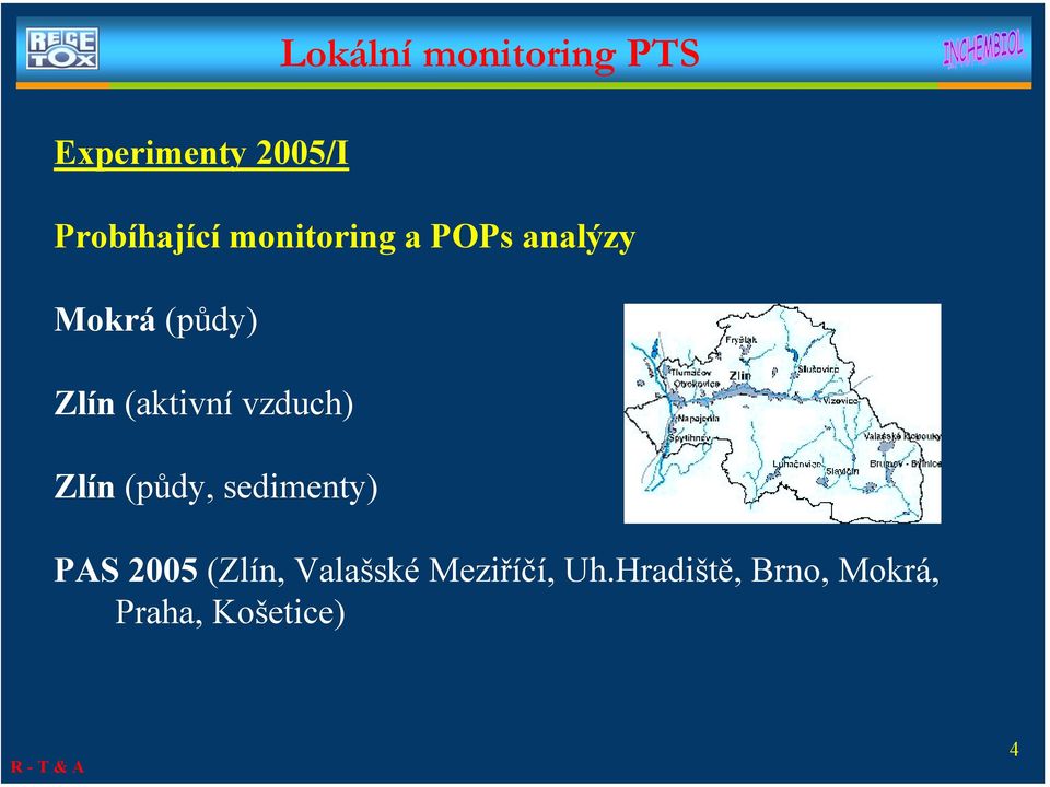 vzduch) Zlín (půdy, sedimenty) PAS 2005 (Zlín,