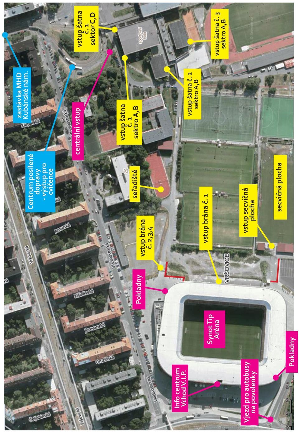 1 sektro A,B centrální vstup Centrum posílené dopravy - výstup pro cvičence zastávka MHD