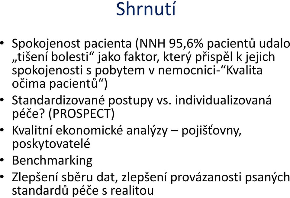 Standardizované postupy vs. individualizovaná péče?