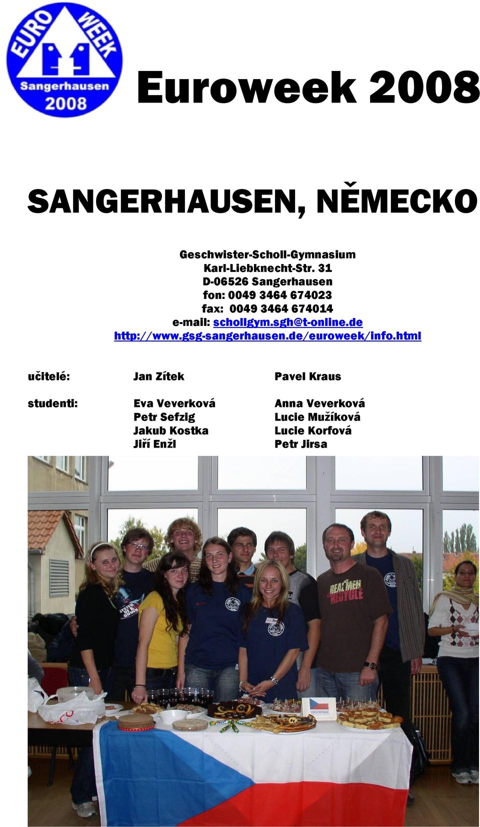 sgh@t-online.de http://www.gsg-sangerhausen.de/euroweek/info.