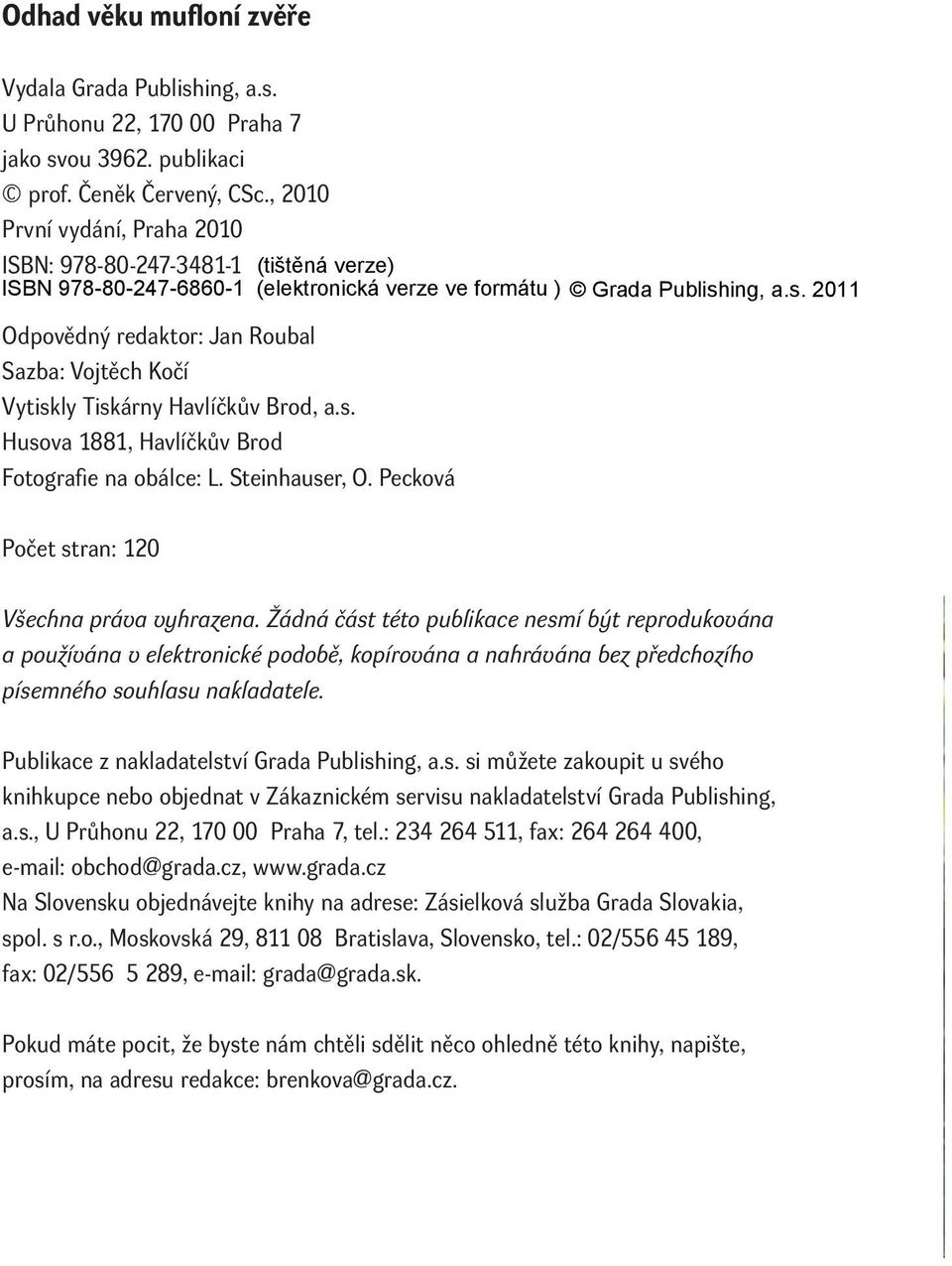 Steinhauser, O. Pecková Počet stran: 120 Všechna práva vyhrazena.