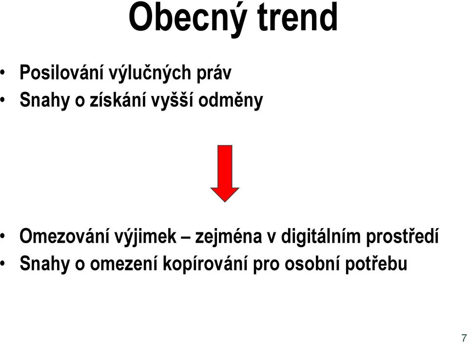 výjimek zejména v digitálním prostředí