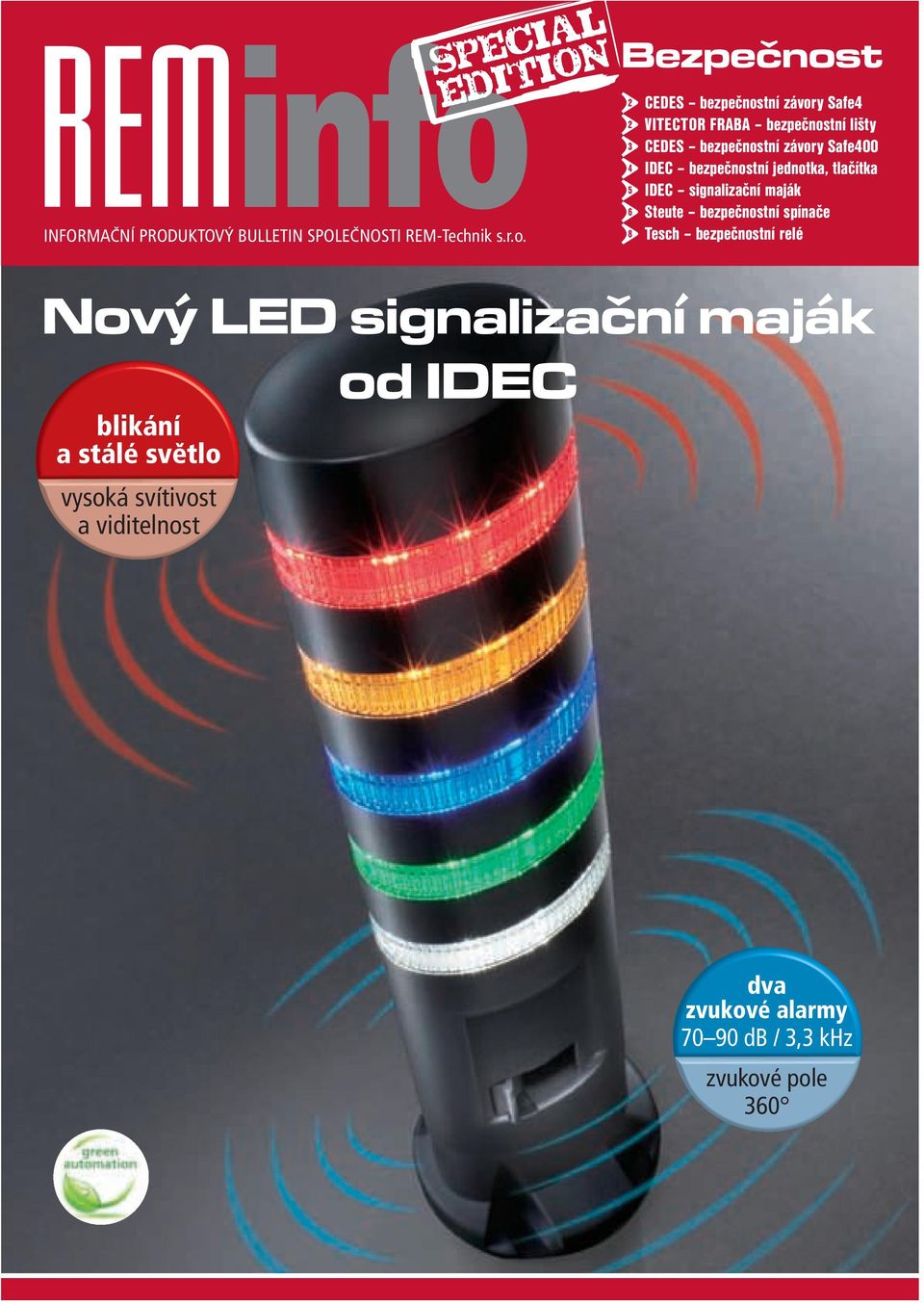 tlačítka IDEC signalizační maják Steute bezpečnostní spínače Tesch bezpečnostní relé Nový LED signalizační maják