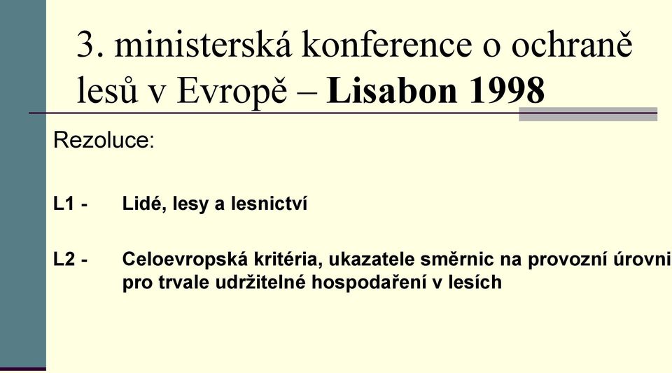 L2 - Celoevropská kritéria, ukazatele směrnic na