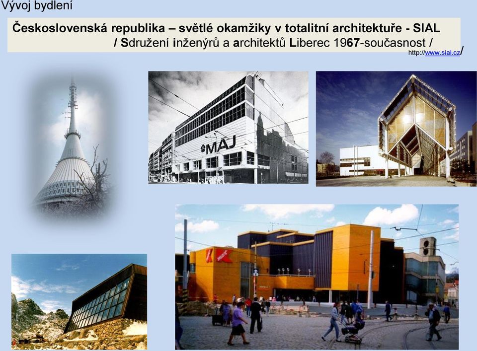 - SIAL / Sdružení inženýrů a architektů