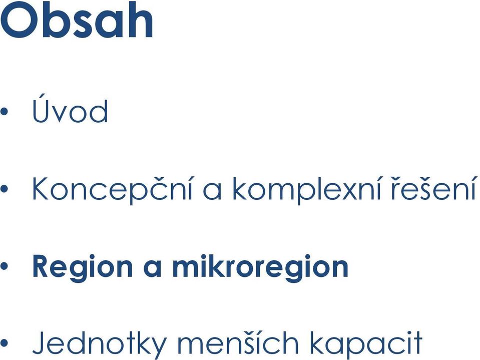 Region a mikroregion