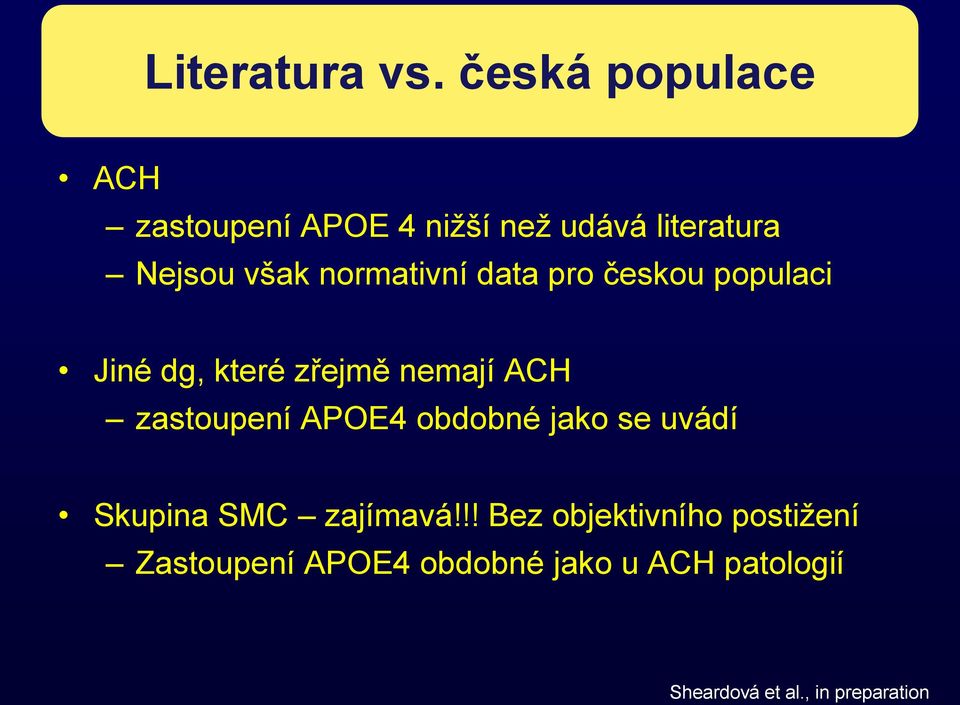 normativní data pro českou populaci Jiné dg, které zřejmě nemají ACH zastoupení