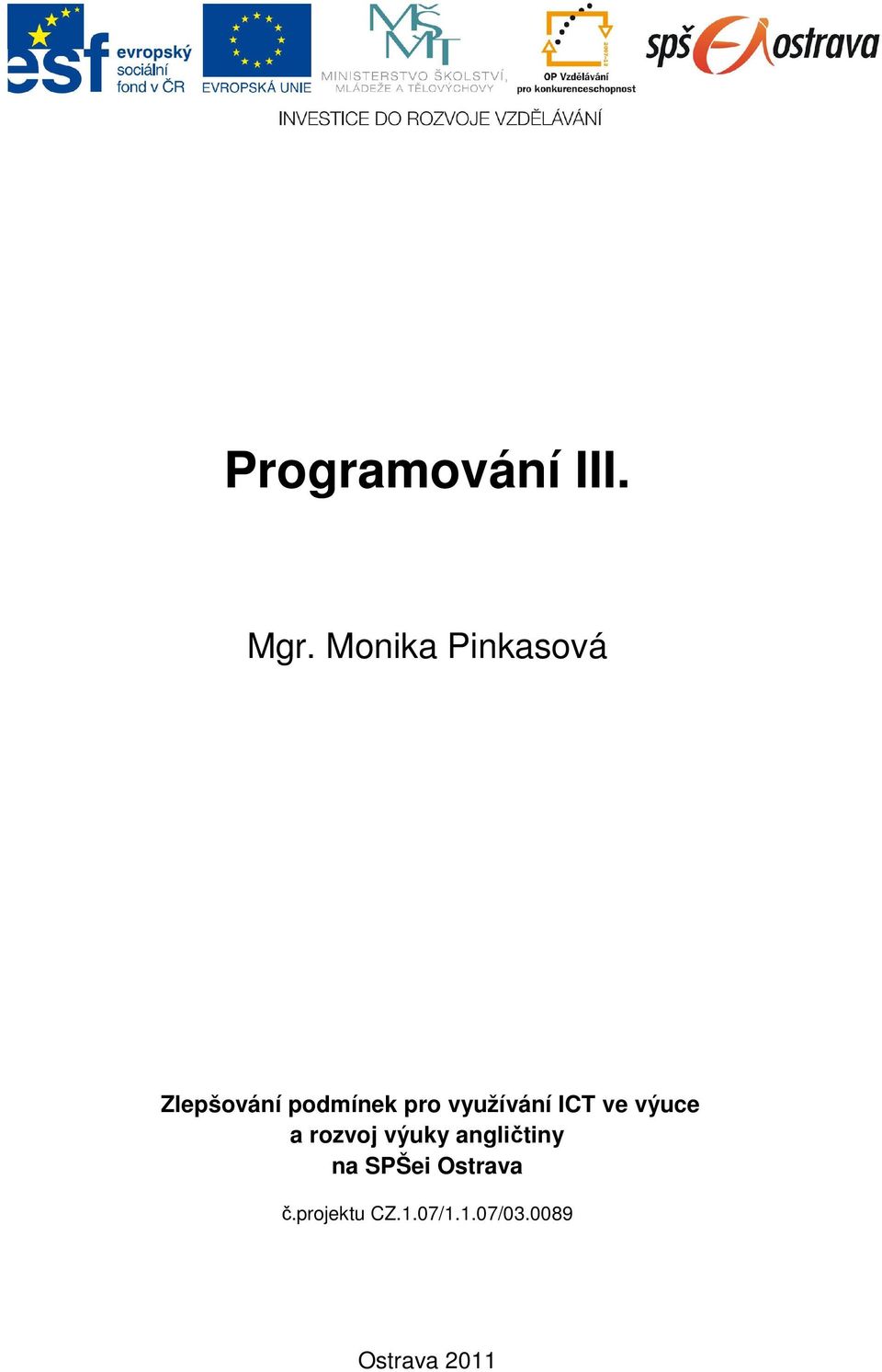 využívání ICT ve výuce a rozvoj výuky