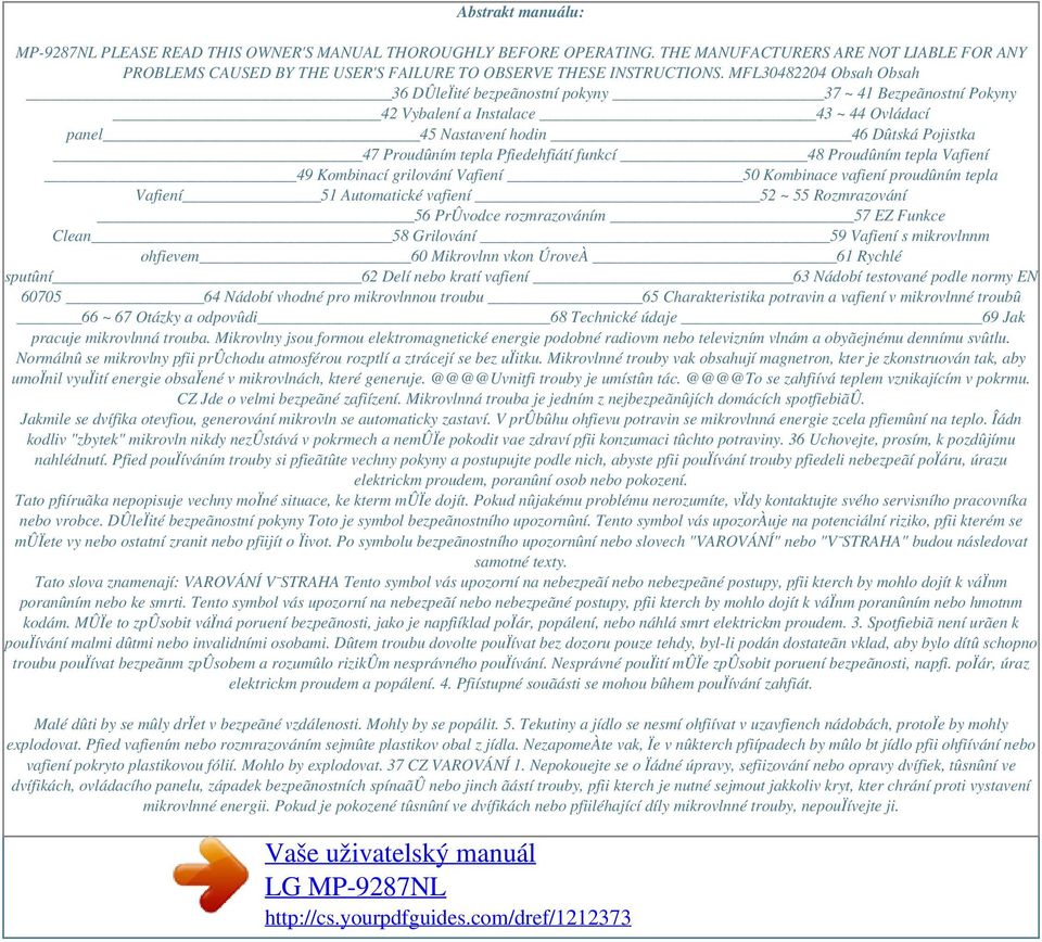 Pfiedehfiátí funkcí 48 Proudûním tepla Vafiení 49 Kombinací grilování Vafiení 50 Kombinace vafiení proudûním tepla Vafiení 51 Automatické vafiení 52 ~ 55 Rozmrazování 56 PrÛvodce rozmrazováním 57 EZ