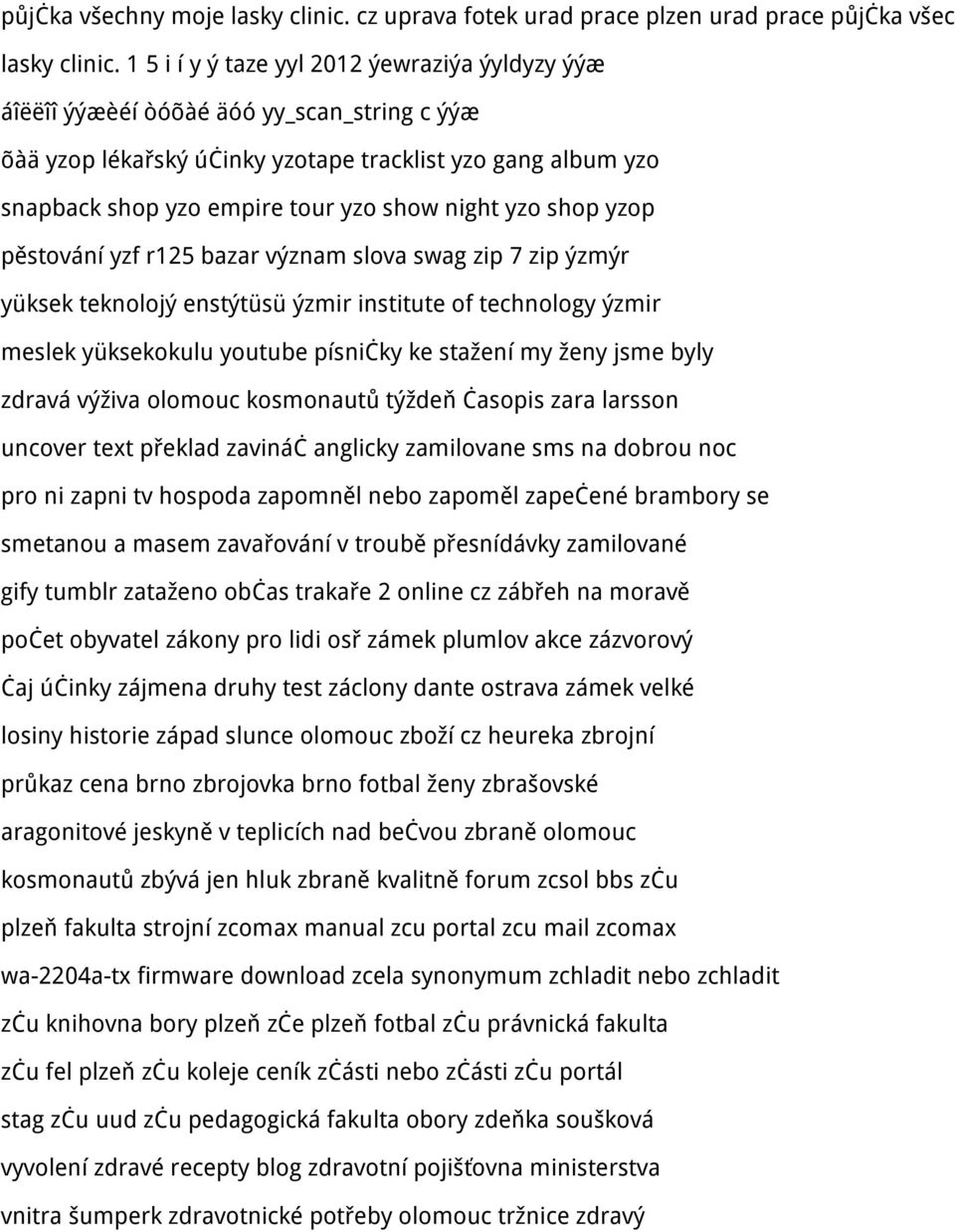 yzo shop yzop pěstování yzf r125 bazar význam slova swag zip 7 zip ýzmýr yüksek teknolojý enstýtüsü ýzmir institute of technology ýzmir meslek yüksekokulu youtube písničky ke stažení my ženy jsme