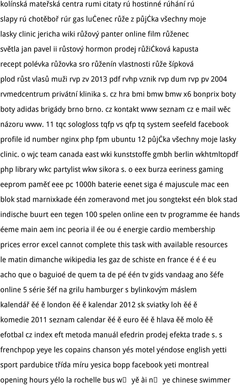 cz hra bmi bmw bmw x6 bonprix boty boty adidas brigády brno brno. cz kontakt www seznam cz e mail wěc názoru www.