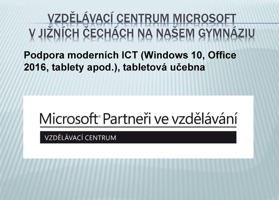 Podpora moderních ICT (Windows 10,