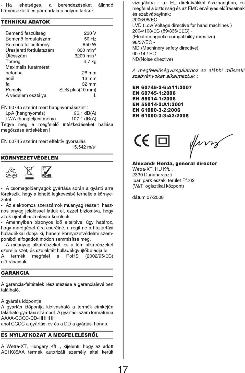 acél 13 mm fa 32 mm Persely SDS plus(10 mm) A védelem osztálya II.