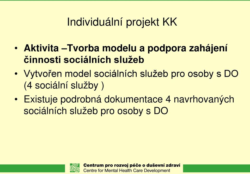 pro osoby s DO (4 sociální služby ) Existuje podrobná