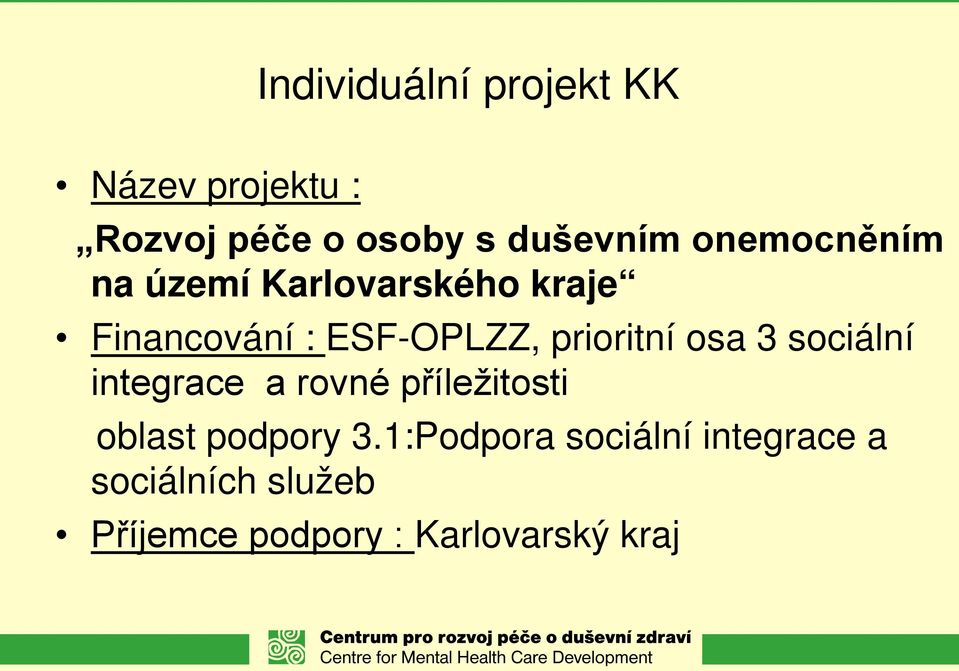 sociální integrace a rovné příležitosti oblast podpory 3.