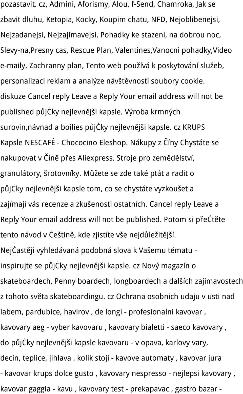 cas, Rescue Plan, Valentines,Vanocni pohadky,video e-maily, Zachranny plan, Tento web používá k poskytování služeb, personalizaci reklam a analýze návštěvnosti soubory cookie.