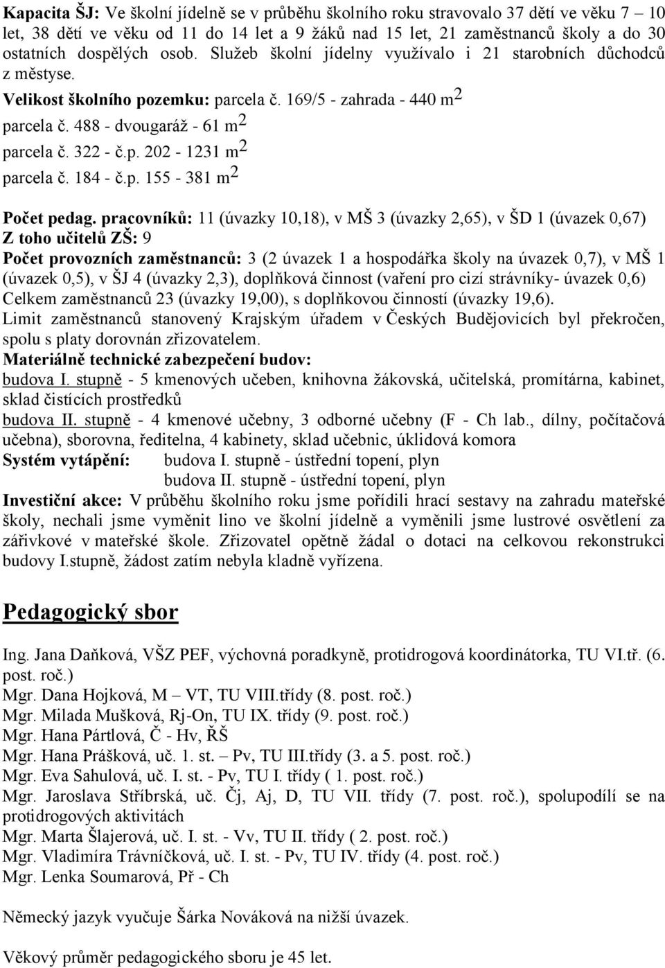 184 - č.p. 155-381 m 2 Počet pedag.