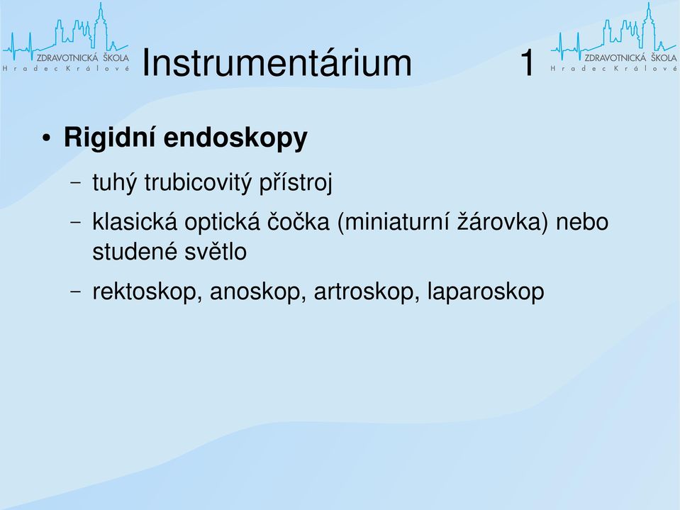 čočka (miniaturní žárovka) nebo studené