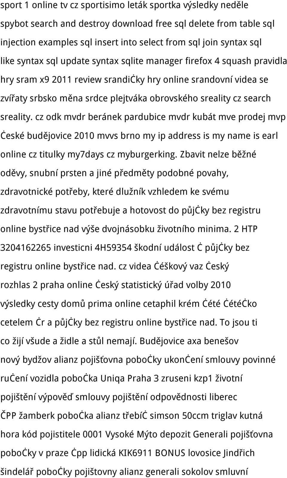 sreality. cz odk mvdr beránek pardubice mvdr kubát mve prodej mvp české budějovice 2010 mvvs brno my ip address is my name is earl online cz titulky my7days cz myburgerking.