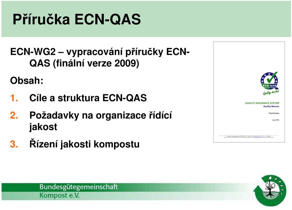 Cíle a struktura ECN-QAS 2.