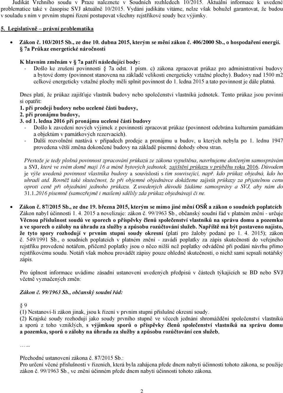 103/2015 Sb., ze dne 10. dubna 2015, kterým se mění zákon č. 406/2000 Sb., o hospodaření energií.