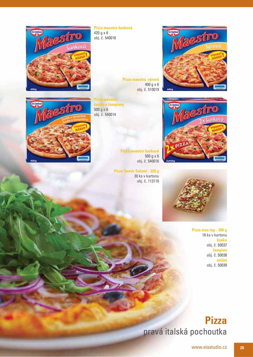 540016 Pizza Snack Salami - 220 g 30 ks v kartonu obj. č.