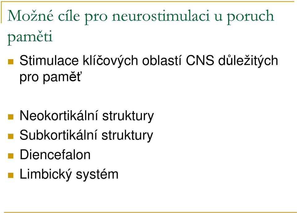 důležitých pro paměť Neokortikální