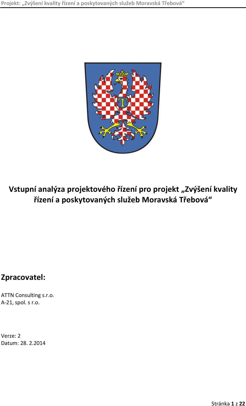 Moravská Třebová Zpracovatel: ATTN Consulting s.r.o. A-21, spol.